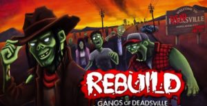 Rebuild 3: Gangs of Deadsville Android apk v1.5.3 (MEGA)