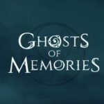 Ghosts of Memories Android apk + data v1.2.7 (MEGA)