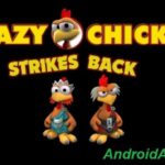 CRAZY CHICKEN strikes back Android apk v1.1.95_95 (MEGA)