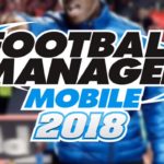 Football Manager Mobile 2018 apk v9.0.0 Android (MEGA)