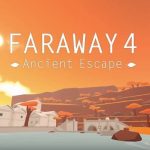 Faraway 4: Ancient Escape apk v1.0.4252 Full Mod (MEGA)