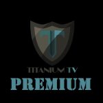 Titanium TV apk v2.0.12.1 Full Mod Premium (MEGA)