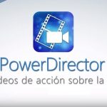 PowerDirector – Editor y Creador de Vídeos apk v6.5.1 Full Mod (MEGA)