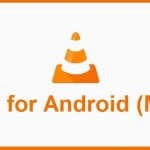VLC for Android apk v3.2.7 Full Mod (MEGA)