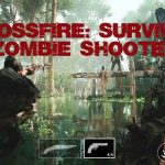 Crossfire: Survival Zombie Shooter apk v1.0.1 Full Mod (MEGA)